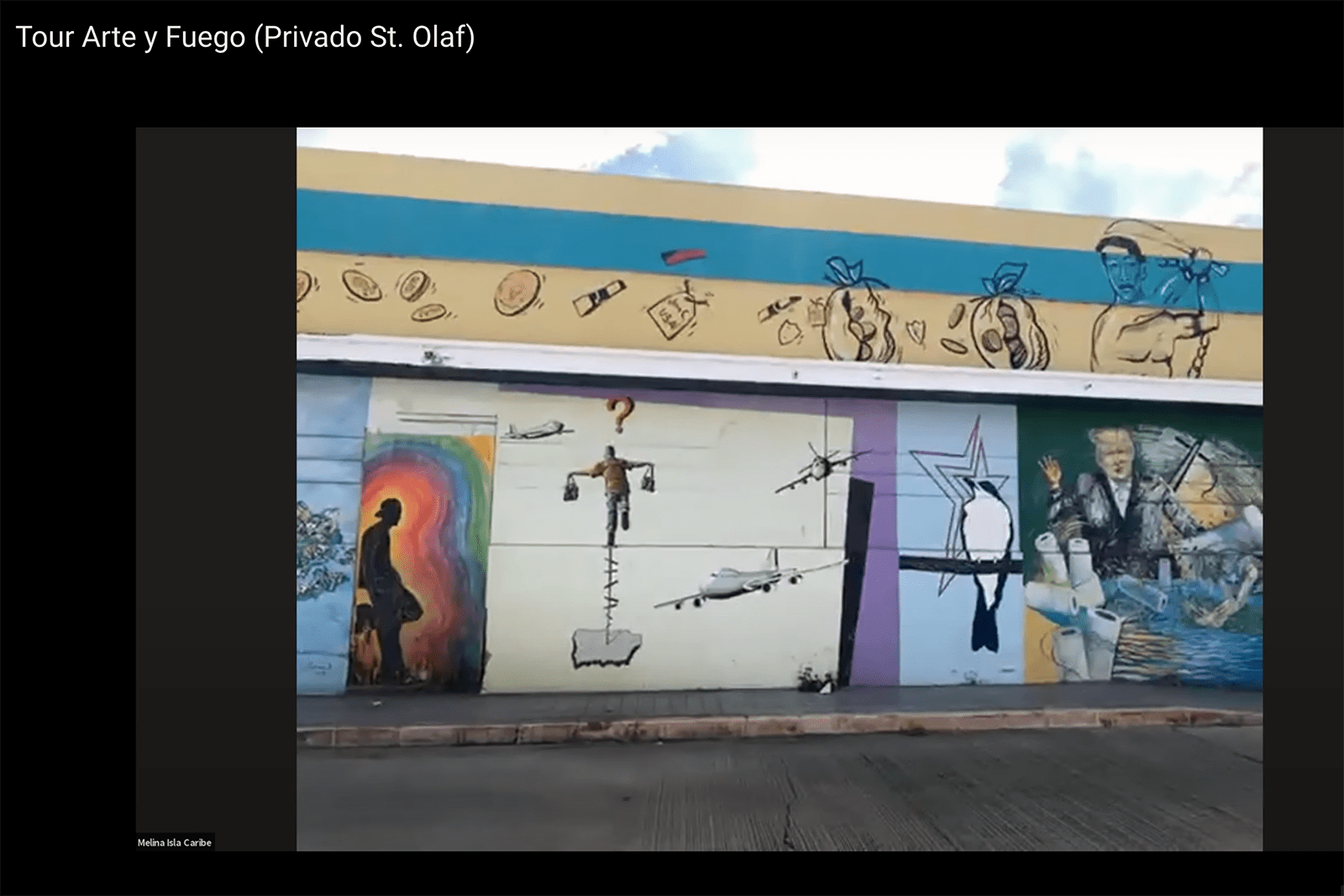Screenshot of a video of a virtual tour of Puerto Rico which shows a mural and reads "Tour Arte y Fuego (Privado St. Olaf)" in the top right corner.